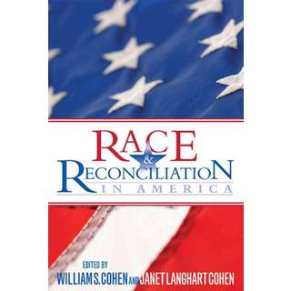 Race and Reconciliation in America