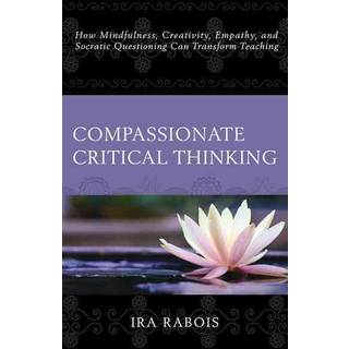 Compassionate Critical Thinking