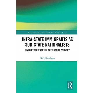 Intra-State Immigrants as Sub-State Nationalists