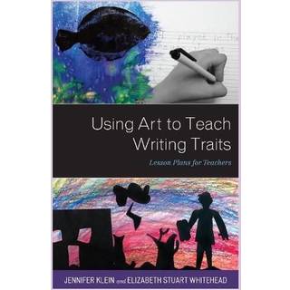 Using Art to Teach Writing Traits