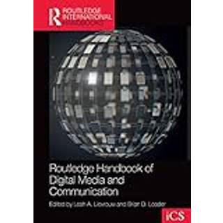 Routledge Handbook of Digital Media and Communication