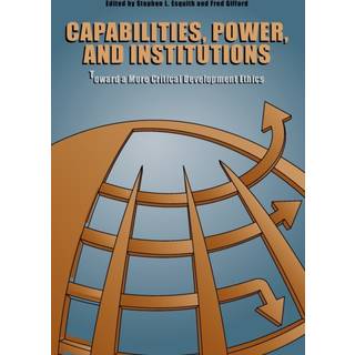 Capabilities, Power, and Institutions
