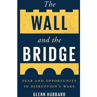 The Wall and the Bridge