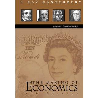 Making Of Economics, The (4th Edition) - Volume I: The Foundation