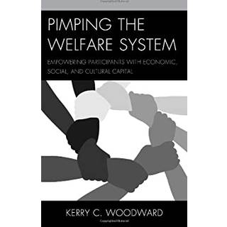 Pimping the Welfare System