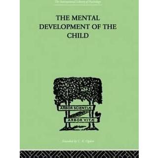 The Mental Development of the Child