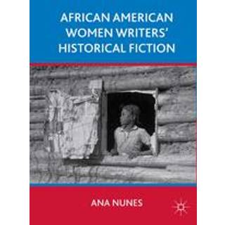 African American Women Writers' Historical Fiction