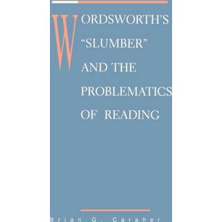 Wordsworth's Slumber and the Problematics of Reading