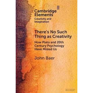 There's No Such Thing as Creativity