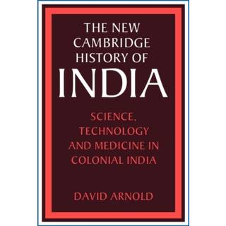 Science, Technology and Medicine in Colonial India