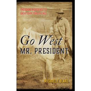 Go West Mr. President