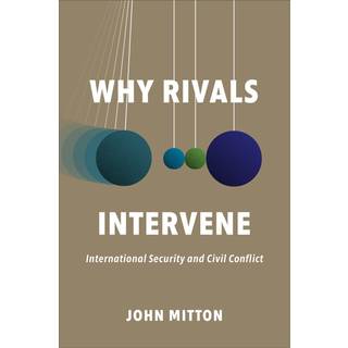 Why Rivals Intervene