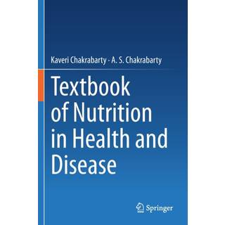 Textbook of Nutrition in Health and Disease