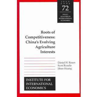 Roots of Competitiveness – China`s Evolving Agriculture Interests