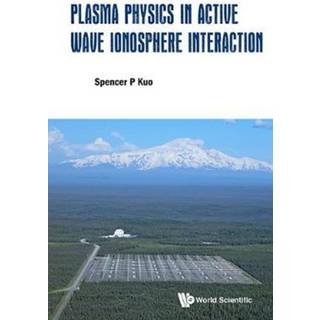 Plasma Physics In Active Wave Ionosphere Interaction