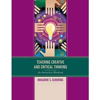 Teaching Creative and Critical Thinking