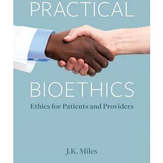 Practical Bioethics