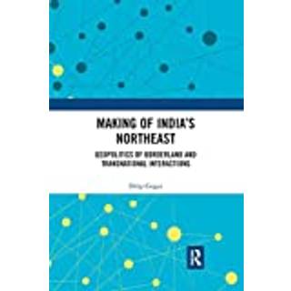Making of India's Northeast