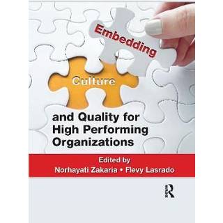 Embedding Culture and Quality for High Performing Organizations