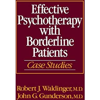 Effective Psychotherapy with Borderline Patients
