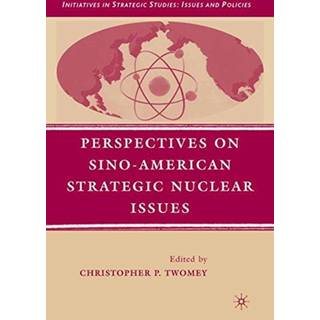 Perspectives on Sino-American Strategic Nuclear Issues