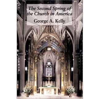 Second Spring Of Church In America
