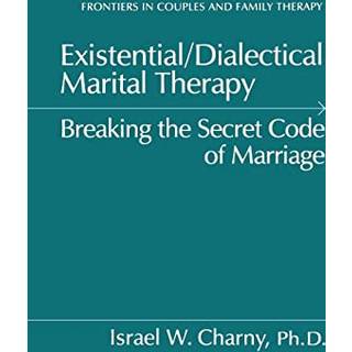 Existential/Dialectical Marital Therapy