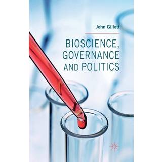 Bioscience, Governance and Politics