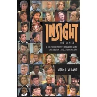 Insight, the Series - A Hollywood Priest's Groundbreaking Contribution to Television History (hardback)