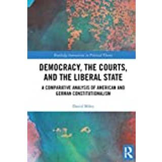 Democracy, the Courts, and the Liberal State