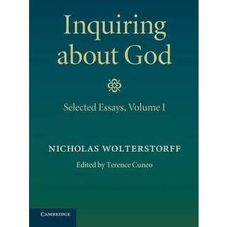 Inquiring about God: Volume 1, Selected Essays