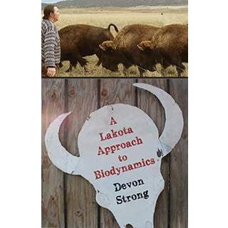 A Lakota Approach to Biodynamics