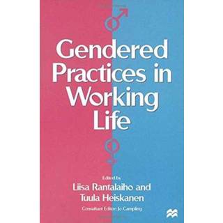 Gendered Practices in Working Life