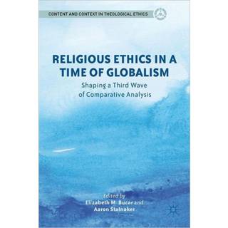 Religious Ethics in a Time of Globalism