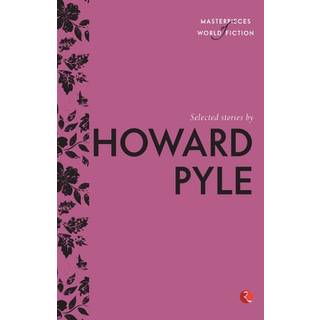 Selected Stories by Howard Pyle