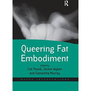 Queering Fat Embodiment