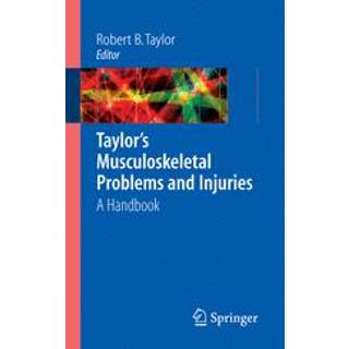 Taylor's Musculoskeletal Problems and Injuries