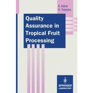 Quality Assurance in Tropical Fruit Processing