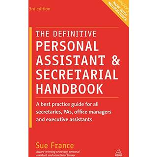 The Definitive Personal Assistant & Secretarial Handbook