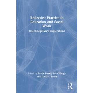 Reflective Practice in Education and Social Work