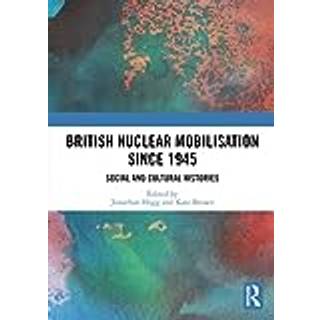 British Nuclear Mobilisation Since 1945