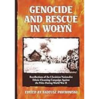 Genocide and Rescue in Wolyn