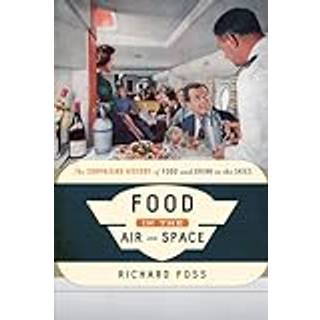 Food in the Air and Space