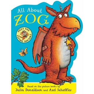 All About Zog - A Zog Shaped Board Book