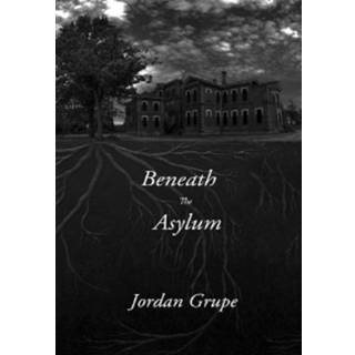 Beneath the Asylum