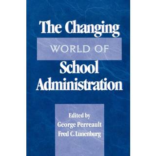 The Changing World of School Administration