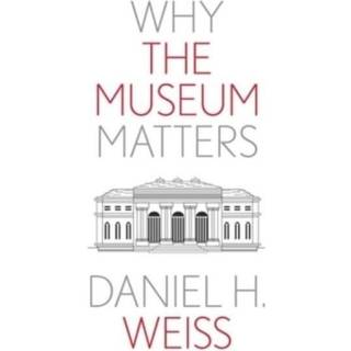 Why the Museum Matters
