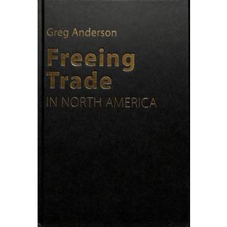 Freeing Trade in North America