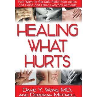 Healing What Hurts