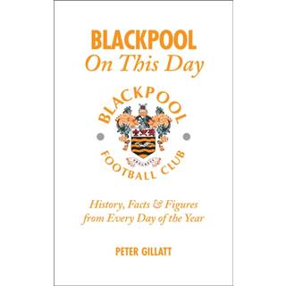 Blackpool FC On This Day